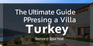The Ultimate Guide to Buying a Villa in Turkey: A Comprehensive Overview The Ultimate Guide to Purchasing a Villa in Turkey: A Complete Overview
