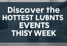 Discover the Hottest Local Gatherings This Week Discover the Hottest Local Events This Week
