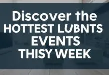 Discover the Hottest Local Gatherings This Week Discover the Hottest Local Events This Week