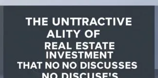 The Ugly Truth About Real Estate Investing Nobody Talks About The Unattractive Reality of Real Estate Investment That No One Discusses